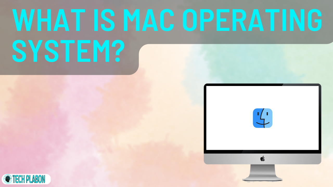 The Mac Operating System A Guide To The Elegant And Intuitive Platform